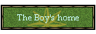 The Boy's home